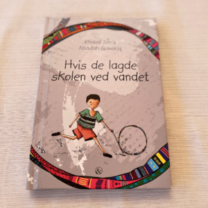 Hvis de lagde skolen ved vandet af Khaled Joma